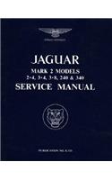 Jaguar Mk.II 3.4, 3.8, 240 & 340 Workshop Manual: (Official Workshop Manuals)