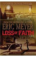 Loss of Faith (a Gabriel de Sade Thriller, Book 2)