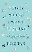This Is Where I Won't Be Alone