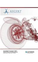 Autodesk Inventor 2017 Design Variations and Representations: Autodesk Authorized Publisher