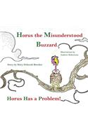 Horus, The Misunderstood Buzzard Horus Has a Problem