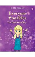 Everyone Sparkles In Their Own Way