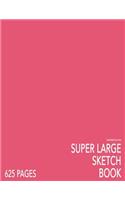 Watermelon Pink Super Large Sketchbook: Big Softcover Sketchbook, 625 Pages, Giant Sketchbook, Large Sketchbook for Drawing