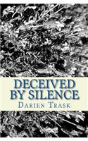 Deceived by Silence