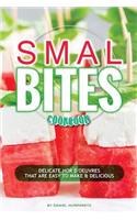 Small Bites Cookbook