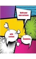 Build Your Own Cartoons: With Cartoon Templates