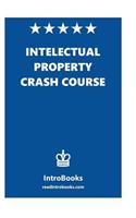 Intellectual Property Crash Course