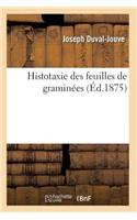 Histotaxie Des Feuilles de Graminées