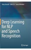 Deep Learning for Nlp and Speech Recognition