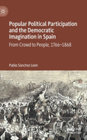 Popular Political Participation and the Democratic Imagination in Spain