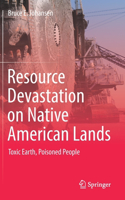 Resource Devastation on Native American Lands