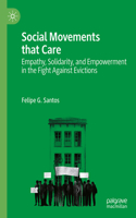 Social Movements That Care: Empathy, Solidarity, and Empowerment in the Fight Against Evictions