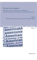 Translating America: The Circulation of Narratives, Commodities, and Ideas Between Italy, Europe, and the United States