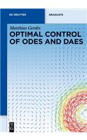Optimal Control of Odes and Daes