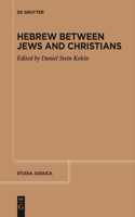 Hebrew Between Jews and Christians