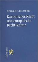 Kanonisches Recht Und Europaische Rechtskultur