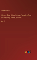 History of the United States of America, from the Discovery of the Continent