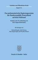 Das Parlamentarische Regierungssystem Der Bundesrepublik Deutschland Auf Dem Prufstand