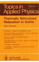 Thermally Stimulated Relaxation in Solids