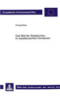 Das Bild Der Sowjetunion Im Westdeutschen Fernsehen