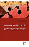 Indexable Restless Bandits
