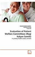Evaluation of Patient Welfare Committees (Rogi Kalyan Samiti)