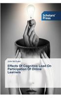 Effects Of Cognitive Load On Participation Of Online Learners