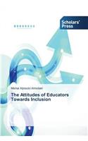 Attitudes of Educators Towards Inclusion