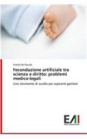Fecondazione artificiale tra scienza e diritto: problemi medico-legali