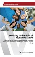 Diversity in the field of multiculturalism: (English)