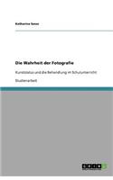 Die Wahrheit der Fotografie