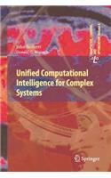 Unified Computational Intelligence for Complex Systems