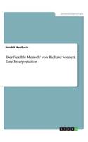 'Der flexible Mensch' von Richard Sennett. Eine Interpretation