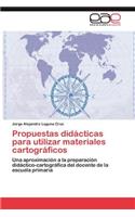 Propuestas Didacticas Para Utilizar Materiales Cartograficos