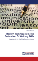 Modern Techniques In The Evaluation Of Writing Skills