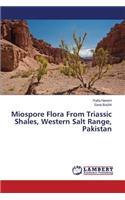 Miospore Flora From Triassic Shales, Western Salt Range, Pakistan