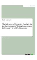 The Relevance of Corrective Feedback for the Development of Writing Competences in Secondary Level EFL Classrooms