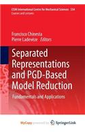 Separated Representations and Pgd-Based Model Reduction: Fundamentals and Applications