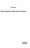 Della Scoperta delle Ossa di Dante