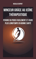 Minceur grâce au jeûne thérapeutique