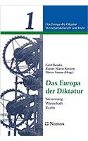 Das Europa Der Diktatur: Steuerung - Wirtschaft - Recht