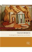 Tiefenwarts: Archaologische Imaginationen Von Dichtern
