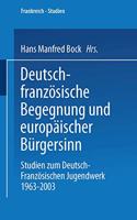 Deutsch-franzosische Begegnung und europaischer Burgersinn