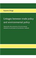 Linkages between trade policy and environmental policy