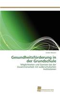Gesundheitsförderung in der Grundschule