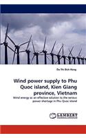 Wind power supply to Phu Quoc island, Kien Giang province, Vietnam