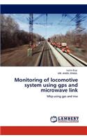 Monitoring of locomotive system using gps and microwave link
