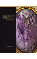 Treasures of the Ferrell Collection