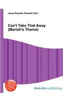 Can't Take That Away (Mariah's Theme): (English)