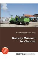Railway Museum in Vilanova: (English)